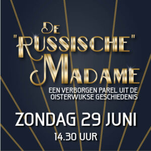 De "Russische" Madame 29 juni - 14.30 uur