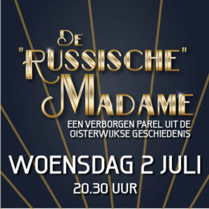 De "Russische" Madame 2 juli - 20.30 uur