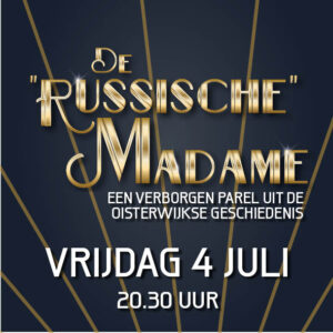 De "Russische" Madame 4 juli - 20.30 uur