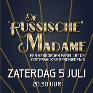 De "Russische" Madame 5 juli - 20.30 uur